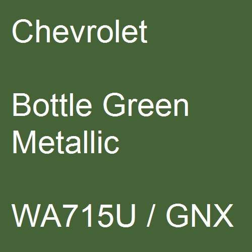 Chevrolet, Bottle Green Metallic, WA715U / GNX.